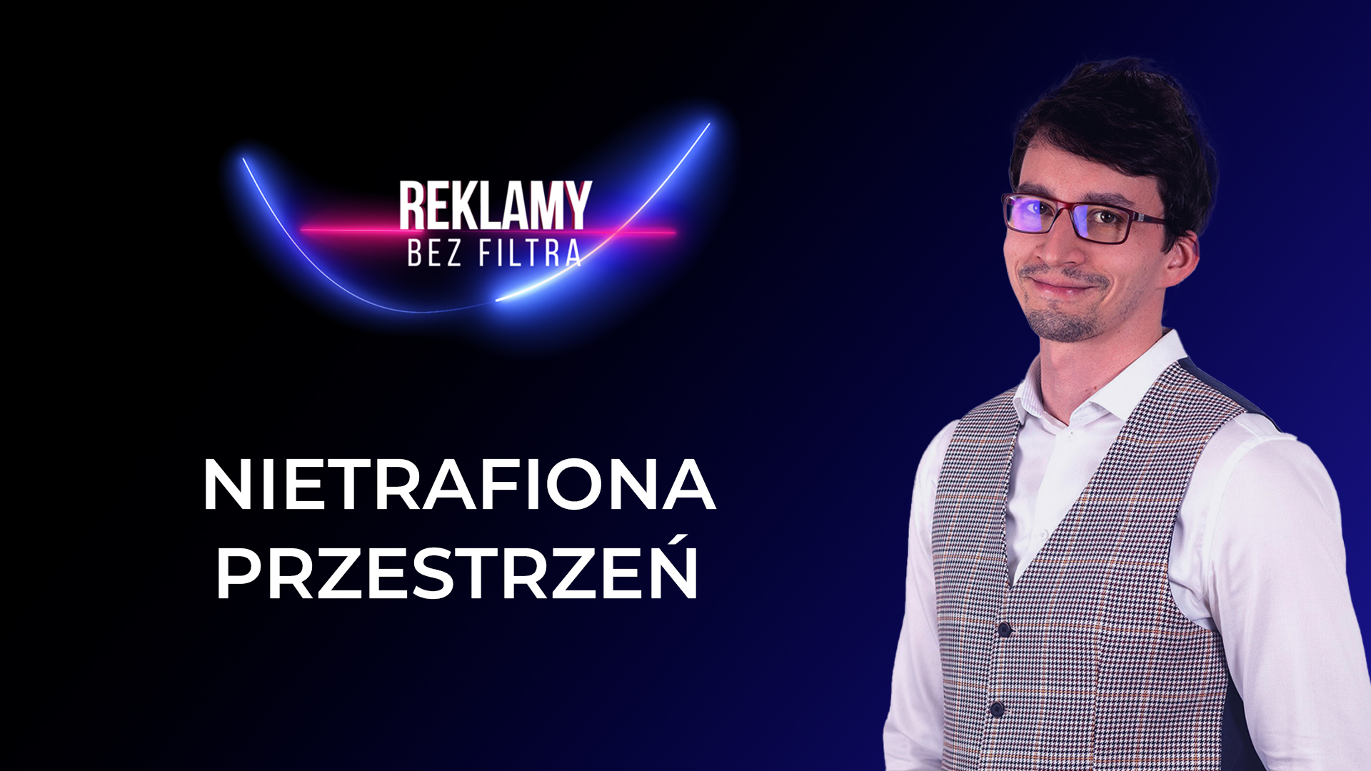 NIETRAFIONA PRZESTRZEŃ 